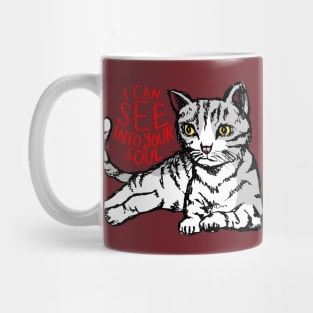 I Can See Into Your Soul: Funny Cat Mug